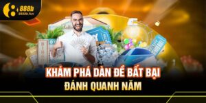 Tìm hiểu phương pháp chơi dàn đề bất bại 888b