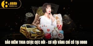 Bảo hiểm thua cược 888B